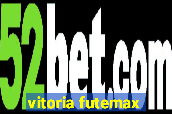 vitoria futemax